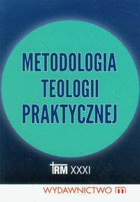 Metodologia teologii praktycznej -  - książka