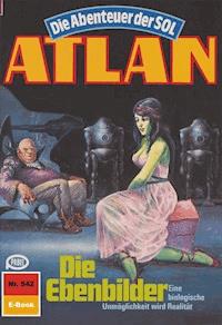 Atlan 542: Die Ebenbilder - Falk-Ingo Klee - ebook