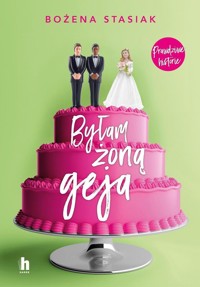 Byłam żoną geja - Stasiak Bożena - ebook + audiobook + książka