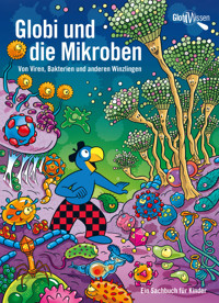Globi und die Mikroben - Atlant Bieri - ebook
