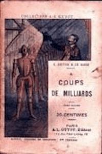 La Conspiration des milliardaires - Tome II - A coups de milliards  - Gustave Le Rouge - darmowy ebook