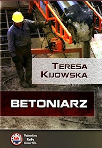 Betoniarz - Kijowska Teresa - książka