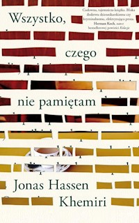 Wszystko czego nie pamiętam - Khemiri Jonas Hassen - książka