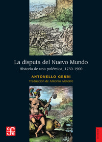 La disputa del Nuevo Mundo - Antonello Gerbi - ebook
