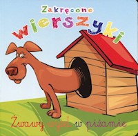 Zakręcone wierszyki Żwawy wyżeł w piżamie - Kozłowska Urszula - książka