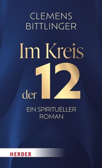 Im Kreis der 12 - Clemens Bittlinger - ebook