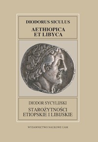 Fontes Historiae Antiquae XXXVIII Diodor Sycylijski Starożytności Etiopskie I Libijskie - Wróbel Małgorzata - książka