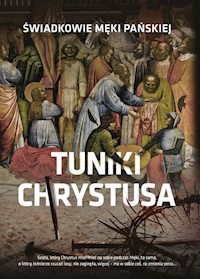 Tuniki Chrystusa - Legutko Beata - książka
