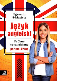 Egzamin 8-klasisty Język angielski Próbne sprawdziany - Małgorzata Szewczak - książka