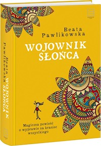 Wojownik słońca - Beata Pawlikowska - ebook + audiobook + książka