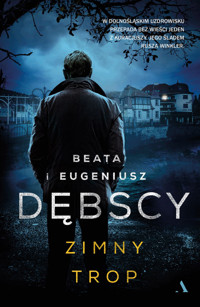 Zimny trop - Beata Dębska, Eugeniusz Dębski - ebook + audiobook + książka