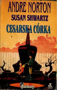 Cesarska córka - Andre Norton, Susan Shwartz - ebook