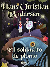 El soldadito de plomo - Hans Christian Andersen - ebook