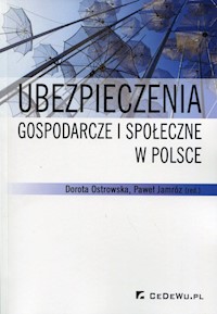 Ubezpieczenia gospodarcze i społeczne w Polsce -  - książka