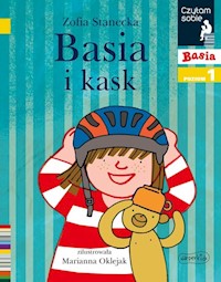 Basia i kask Czyta sobie Poziom 1 - Stanecka Zofia - książka