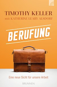 Berufung - Timothy Keller - ebook