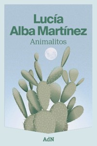 Animalitos - Lucía Alba Martínez - ebook