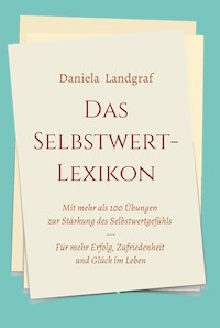 Das Selbstwert-Lexikon - Daniela Landgraf - ebook