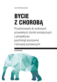 Bycie z chorobą - Joanna Miniszewska - książka