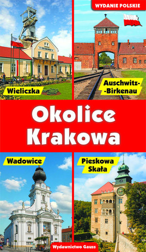 Okolice Krakowa (wydanie polskie) - zbiorowa praca - książka