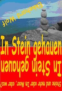 In Stein gehauen! - Ekkehard Wolf - ebook