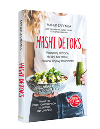 Hashi detoks. Wzmocnij tarczycę, chudnij bez stresu, pokonaj objawy Hashimoto! - Marek Zaremba - książka