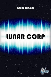 Lunar Corp - Céline Thomas - ebook