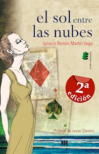 El sol entre las nubes - Ignacio Ramón Martín Vega - ebook