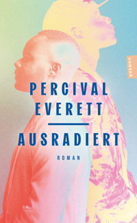 Ausradiert - Everett Percival - ebook
