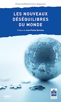Les nouveaux déséquilibres du monde - Fondation Prospective et Innovation - ebook
