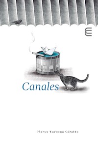 Canales - Marco Cardona Giraldo - ebook