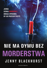 Nie ma dymu bez morderstwa - Jenny Blackhurst - ebook + audiobook + książka