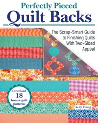 Perfectly Pieced Quilt Backs - Kelly Young - ebook