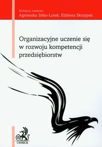Organizacyjne uczenie się w rozwoju kompetencji przedsiębiorstw -  - książka