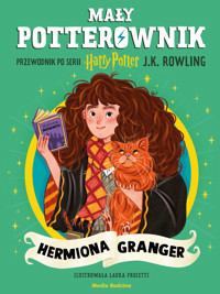 Mały potterownik. Przewodnik po serii Harry Potter. Hermiona Granger - JK Rowling - książka