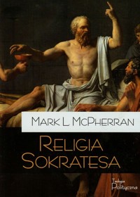 Religia Sokratesa - McPherran Mark L. - książka