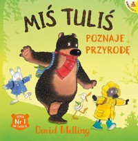 Miś Tuliś poznaje przyrodę - David Melling - książka