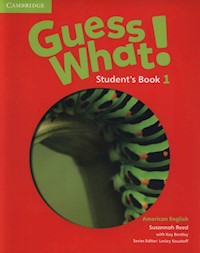 Guess What! 1 Student's Book - Bentley Kay, Reed Susannah - książka