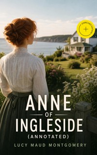 Anne of Ingleside (Annotated) - Lucy Maud Montgomery - ebook