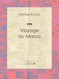 Voyage au Maroc - Ligaran - ebook