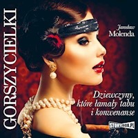 Gorszycielki. Dziewczyny, które łamały tabu i konwenanse - Jarosław Molenda - ebook + audiobook