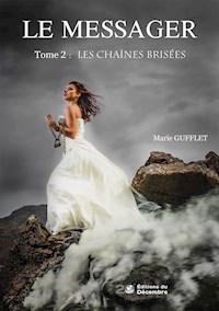 Le messager - tome 2 - Marie Gufflet - ebook