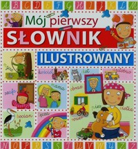 Mój pierwszy słownik ilustrowany - Aceti Laura - książka