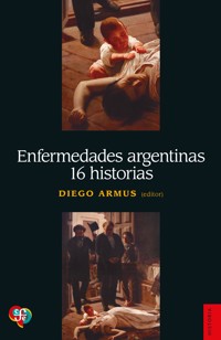 Enfermedades argentinas. 16 historias -  - ebook