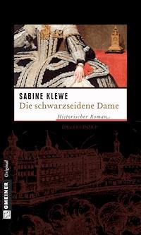 Die schwarzseidene Dame - Sabine Klewe - ebook