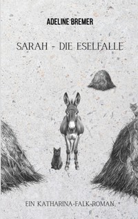 Sarah - Die Eselfalle - Adeline Bremer - ebook