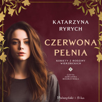 Czerwona pełnia - Katarzyna Ryrych - ebook + audiobook + książka