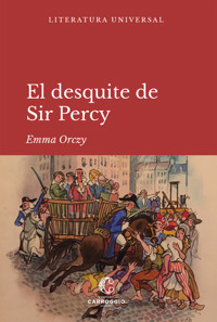 El desquite de sir Percy - Emma Orczy - ebook