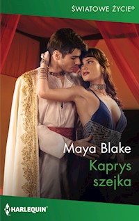 Kaprys szejka (Światowe Życie) - Blake Maya - ebook