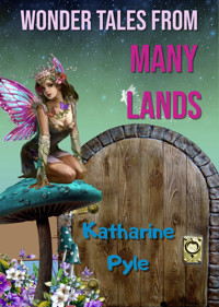 Wonder Tales from Many Lands - Katharine Pyle - ebook